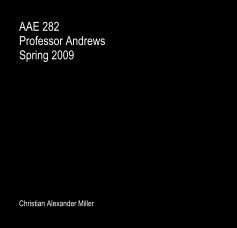 AAE 282 Professor Andrews Spring 2009 book cover