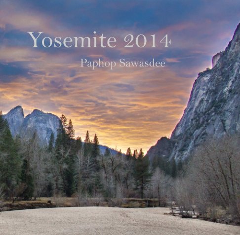 View Yosemite 2014 by Paphop Sawasdee