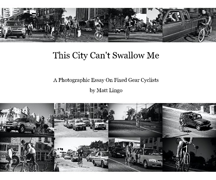 View This City Can't Swallow Me by Matt Lingo