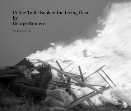 Coffee Table Book of the Living Dead by George Romero book cover