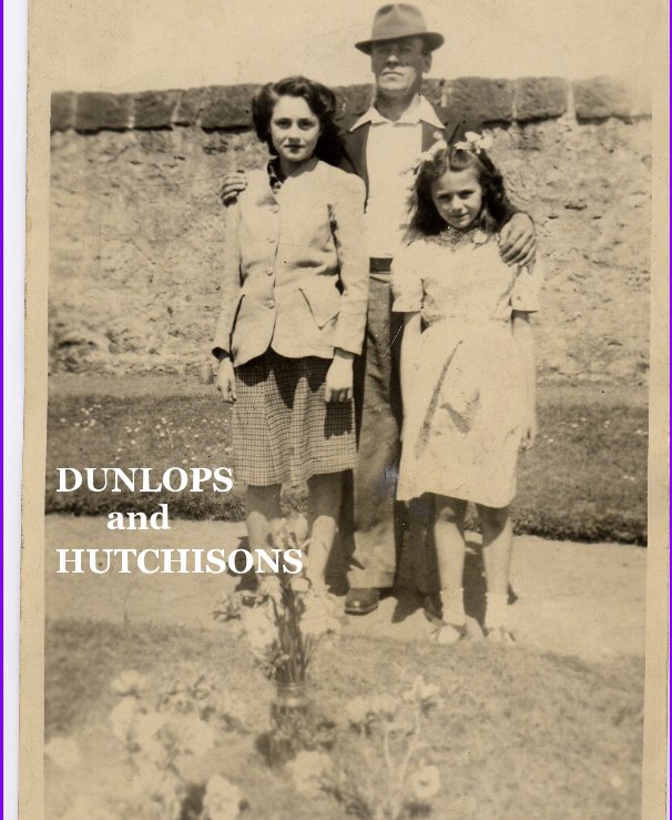 View Dunlops & Hutchisons by Alexander J. Dunlop