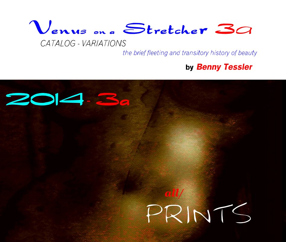 Bekijk 2014 - VENUS ON A STRETCHER, part3a op Benny Tessler