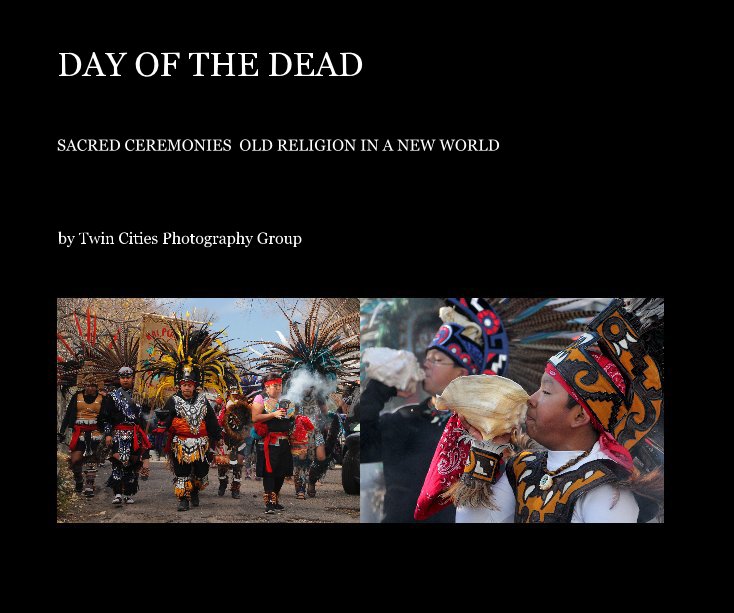 View DAY OF THE DEAD by Twin Cities Photography Group