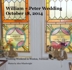 William + Peter Wedding October 18, 2014 book cover