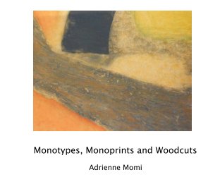 Monotypes, Monoprints and Woodcuts book cover