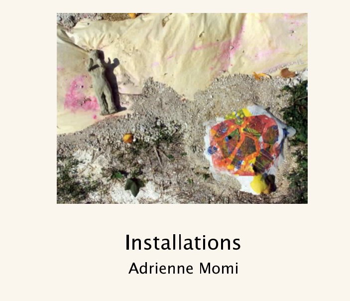 Ver Installations por Adrienne Momi