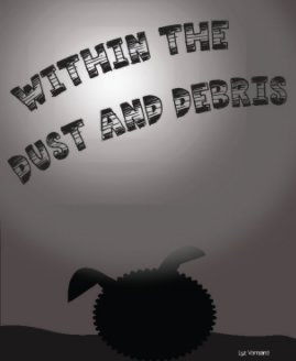 Within the Dust and Debris book cover