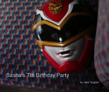 Sasha's 7th Birthday Party book cover