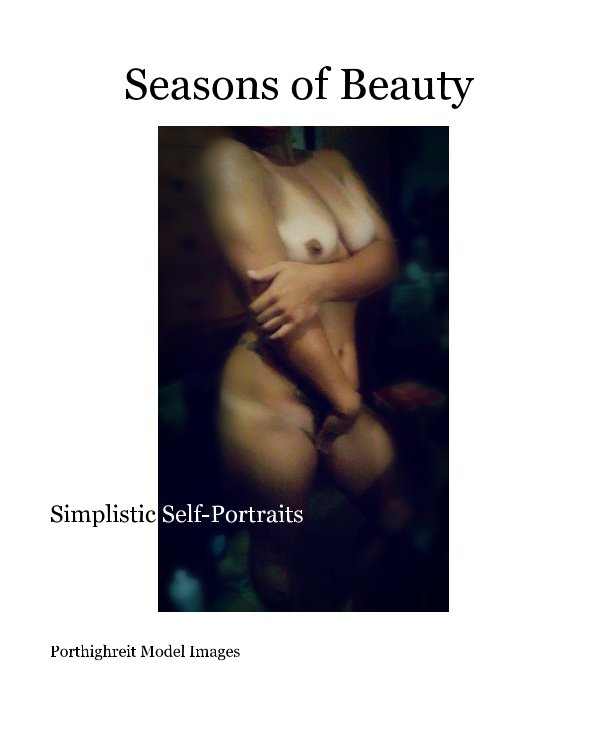 Bekijk Seasons of Beauty op Porthighreit Model Images