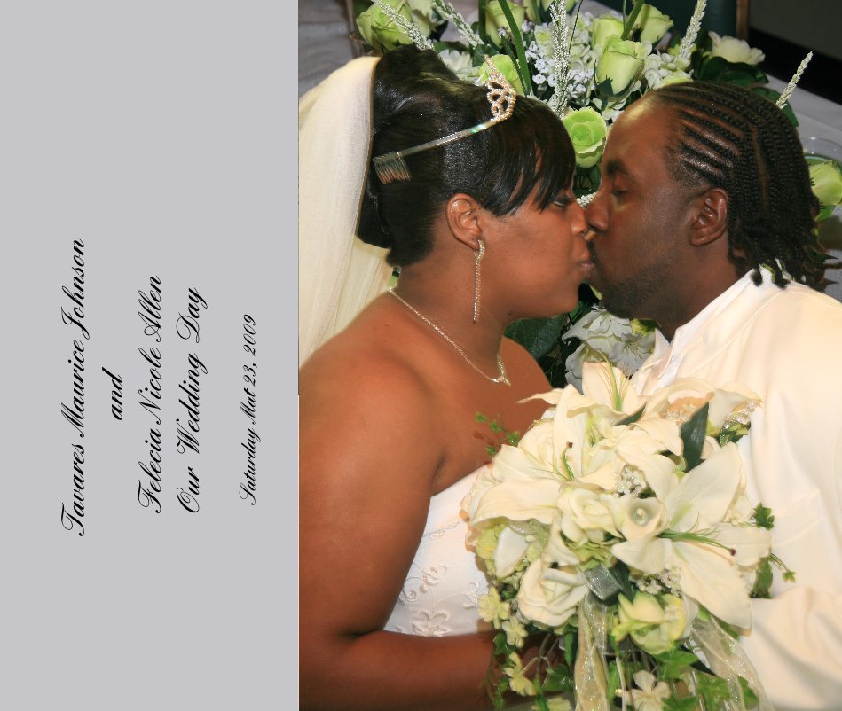 Ver Tavares Maurice Johnson and Felecia Nicole Allen Our Wedding Day por ralph boggan