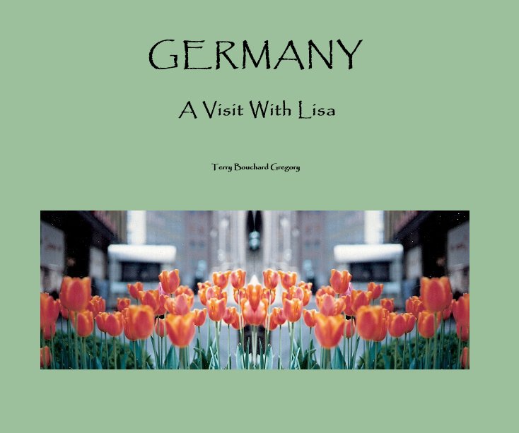 View GERMANY by Terry Bouchard Gregory