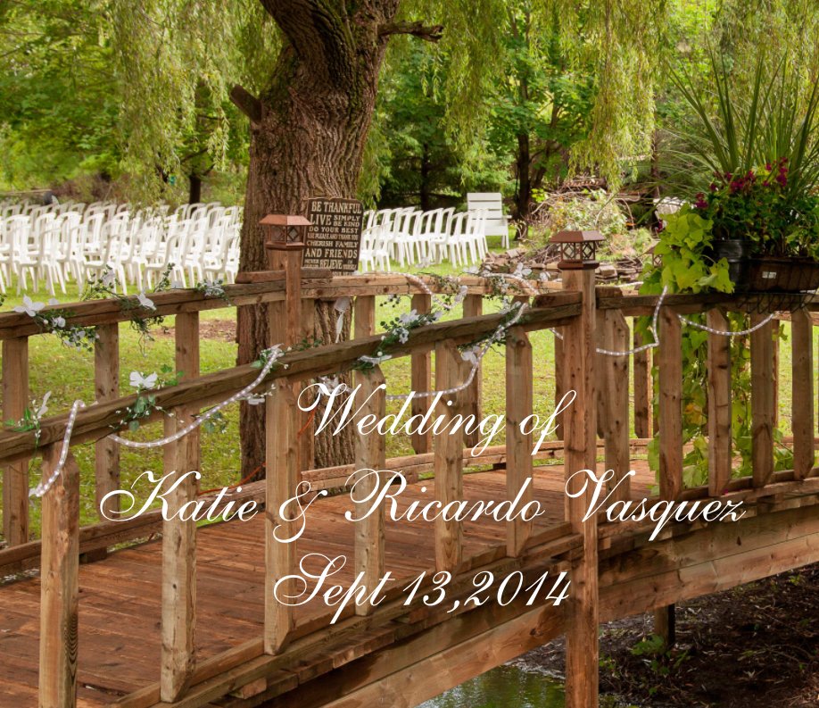 View Wedding of Katie & Ricardo Vasquez by Wayne Casselman