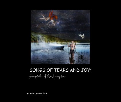 SONGS OF TEARS AND JOY: fairy tales of the Hamptons book cover