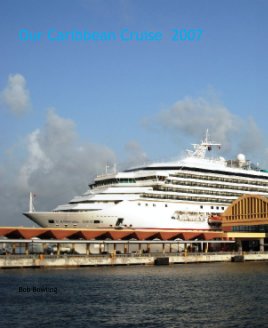 Our Caribbean Cruise  2007 book cover