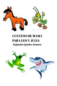 Cuentos de Mamá para Leo y Julia book cover