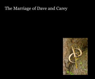 The Marriage of Dave and Carey book cover