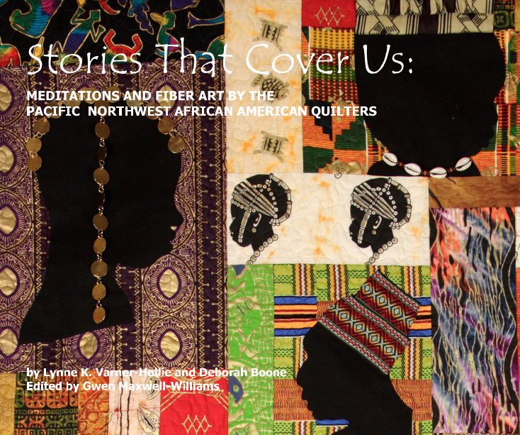 View Stories That Cover Us by Lynne K. Varner-Hollie and Deborah Boone Edited by Gwen Maxwell-Williams