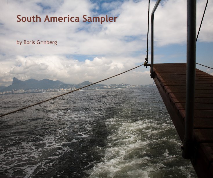 View South America Sampler by Boris Grinberg