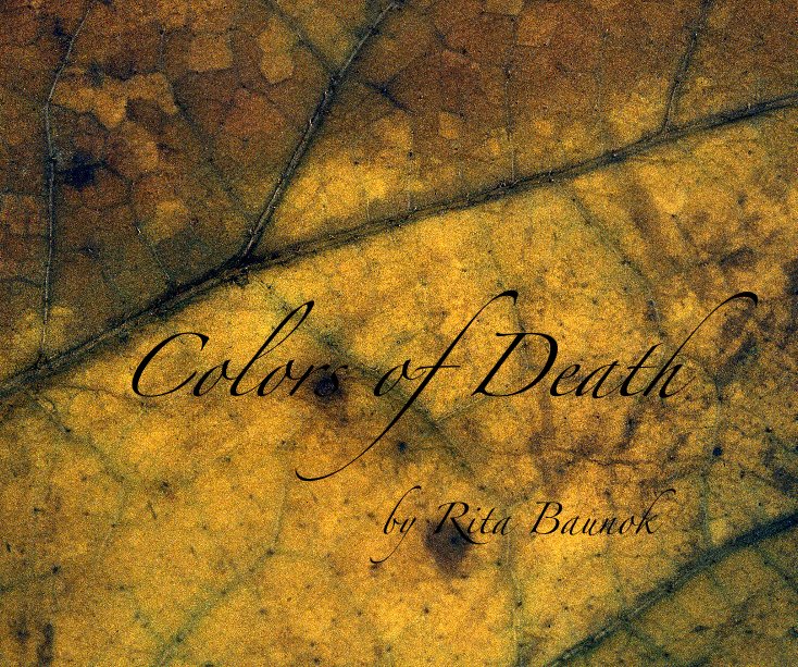 Colors of Death by Rita Baunok nach Rita Baunok anzeigen