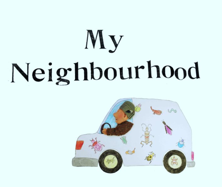 View My Neighbourhood by Aly Livingston