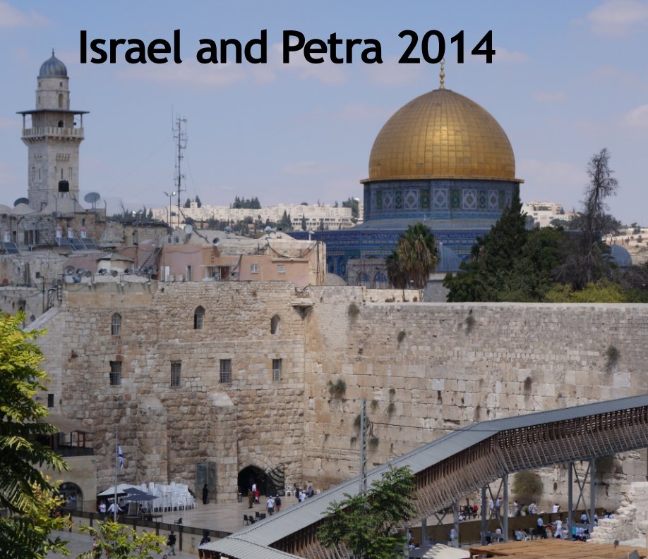 View Israel Petra 2014 by Troy & Shelly Pfeifer