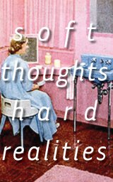 Soft Thoughts. Hard Realities. 2 book cover