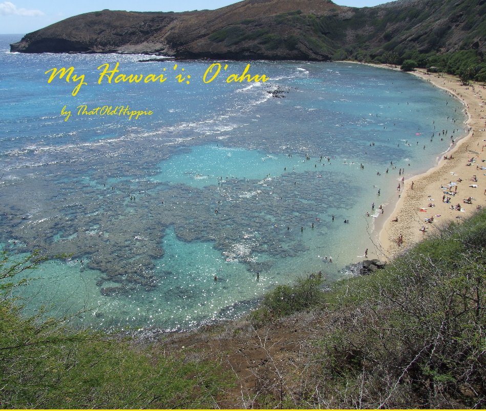 Ver My Hawai'i: O'ahu by ThatOldHippie por ThatOldHippie