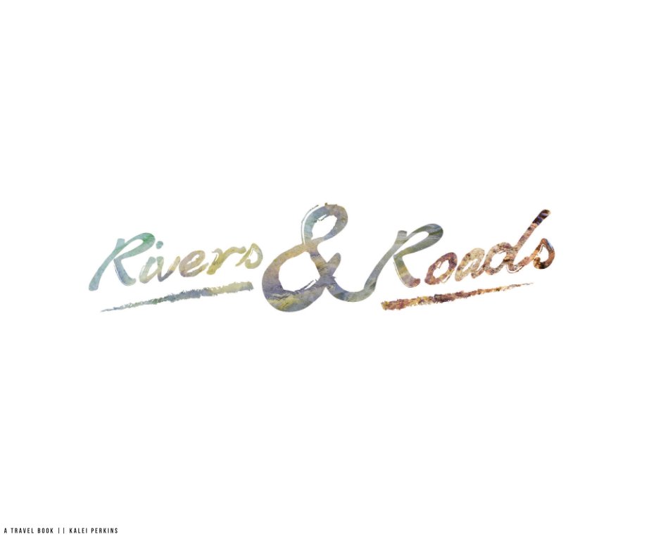 View Rivers & Roads by Kalei Perkins