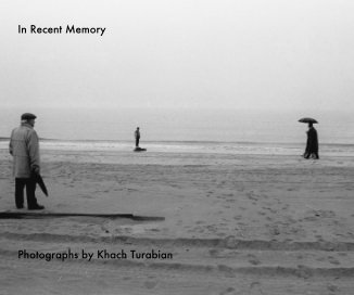 In Recent Memory Photographs by Khach Turabian book cover