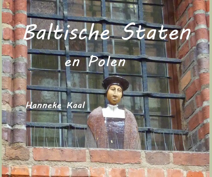 Ver Baltische Staten en Polen Hanneke Kaal por Hanneke Kaal