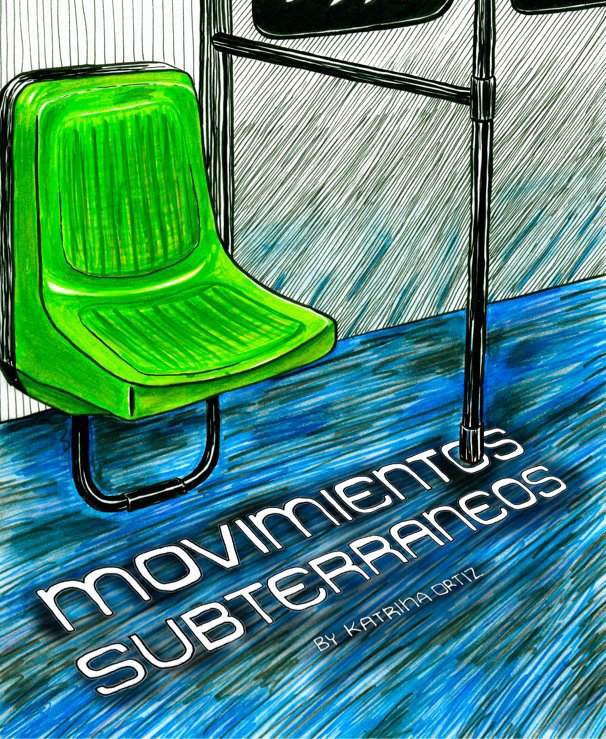 View Movimientos Subterraneos by Katrina Ortiz