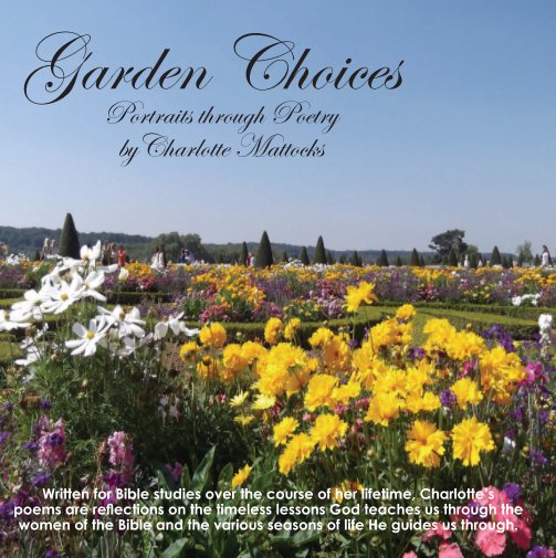 Ver Garden Choices por Charlotte Mattocks