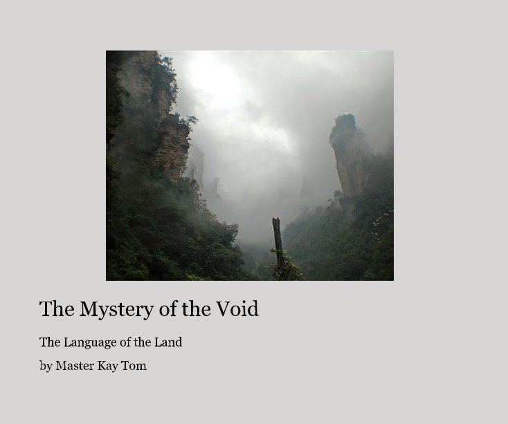 View The Mystery of the Void by Master Kay Tom
