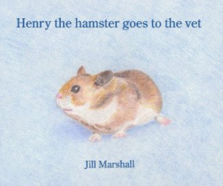 Henry the hamster goes to the vet book cover