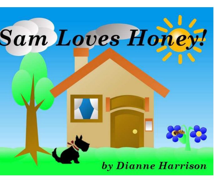 View Sam Loves Honey by Dianne Harrison