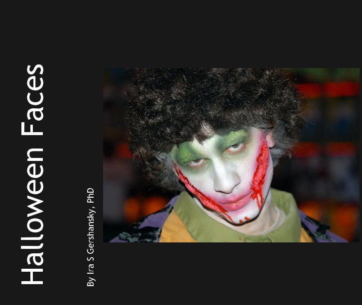 View Halloween Faces by Ira S Gershansky, PhD