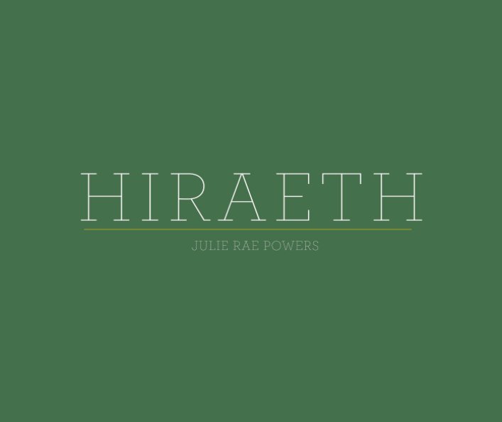Ver Hiraeth por Julie Rae Powers