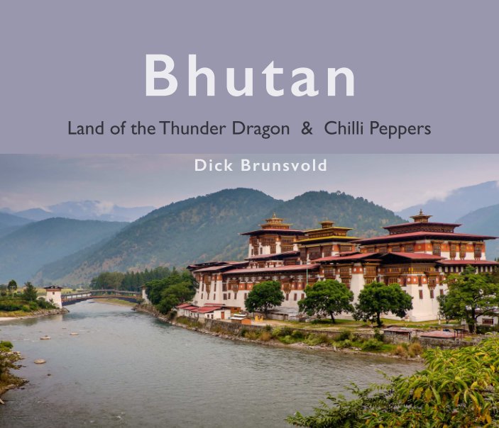 Ver Bhutan por Richard Brunsvold