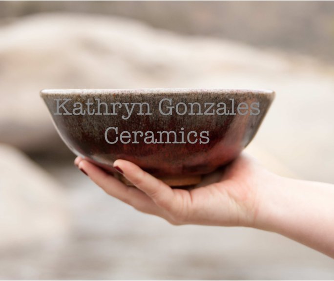 View kathryn gonzales ceramics by kathryn Gonzales