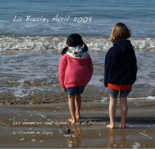Ver La Baule, Avril 2009 por Elisabeth de Zagon