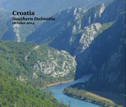 Croatia Southern Dalmatia October 2014 book cover