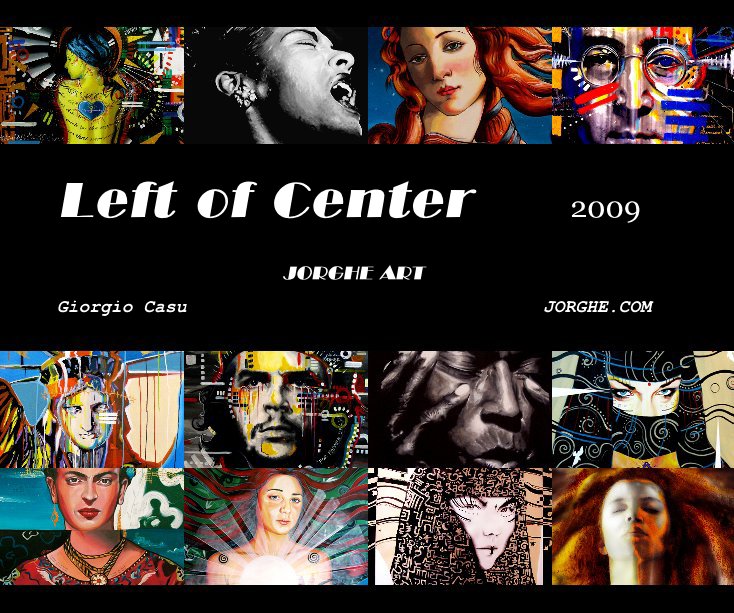 Ver Left of Center 2009 por Giorgio Casu JORGHE.COM