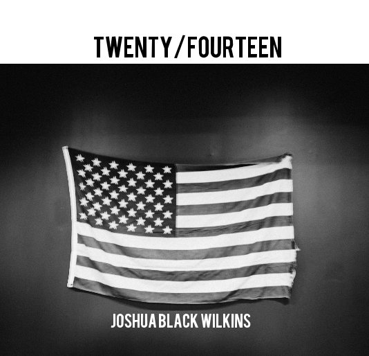 Ver twenty/fourteen por joshua black wilkins