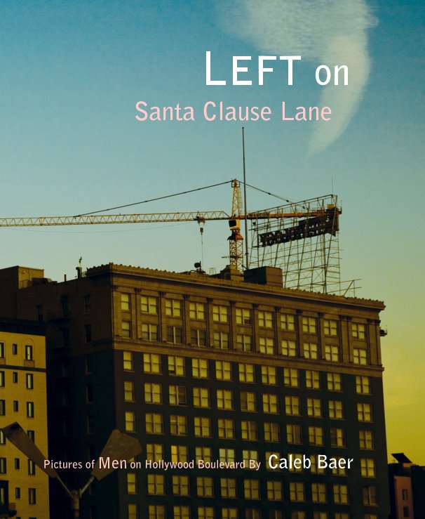Visualizza LEFT on Santa Clause Lane di Caleb Baer