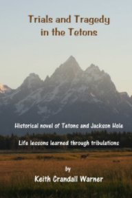 Trials and Tragedy in the Tetons book cover