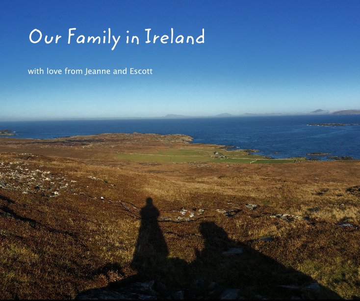 Visualizza Our Family in Ireland di Jeanne and Escott Norton