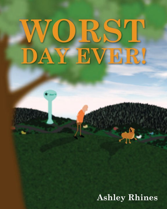 View Worst Day Ever! by Ashley Rhines