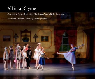 All in a Rhyme -CDI - Charleston Youth Ballet (2012-2013) book cover