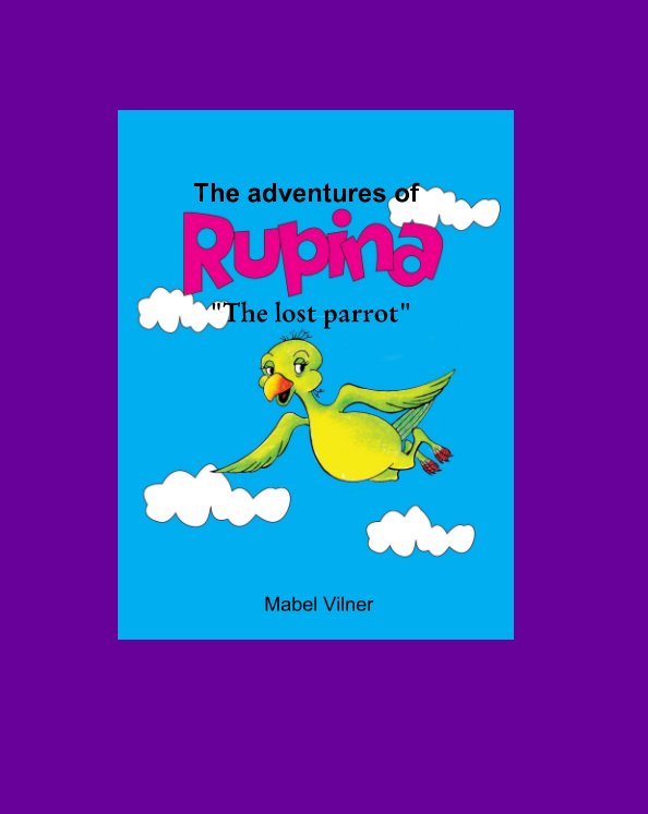 Ver The adventures of Rupina por Mabel Vilner