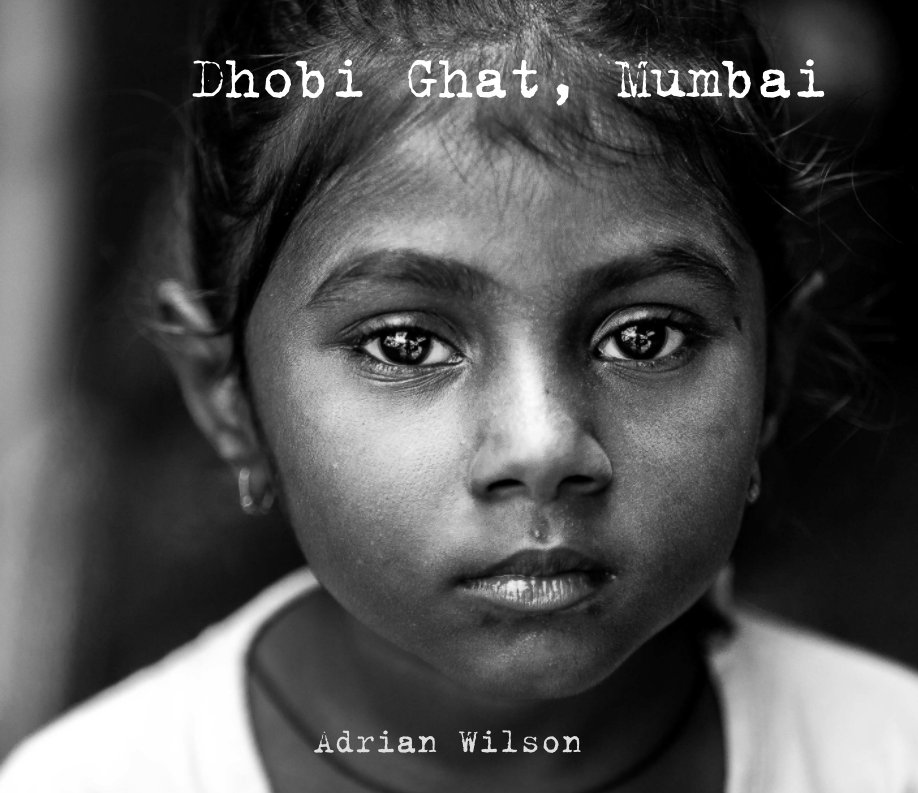 View Dhobi Ghat by Adrian Wilson